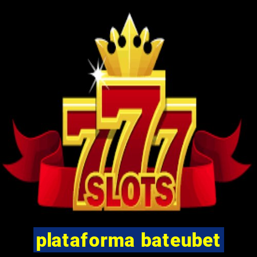 plataforma bateubet